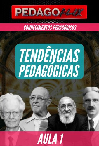 Tendências Pedagógicas - Aula 1