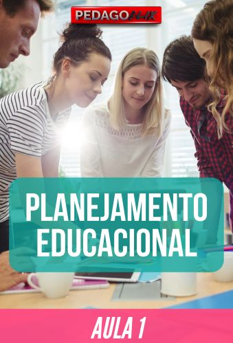 Planejamento Educacional - Aula 1