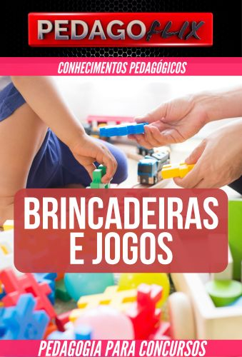 BRINCADEIRAS E JOGOS