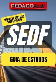 PSS SEDF - DF - GUIA DE ESTUDOS - ANÁLISE DE EDITAL