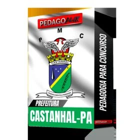 2024 - CASTANHAL - PA - GUIA DE ESTUDOS