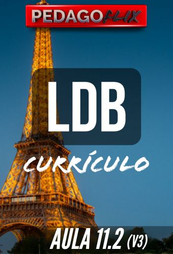 LDB AULA 11.2 - V3 - CURRÍCULO