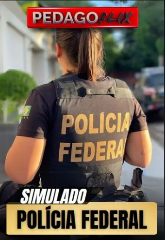 2024 - SIMULADO POLICIA FEDERAL