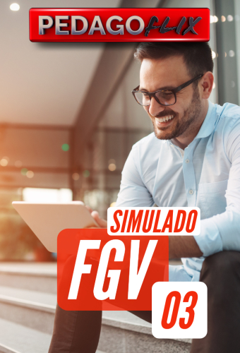 SIMULADO FGV - 03 - QUESTÕES 2025