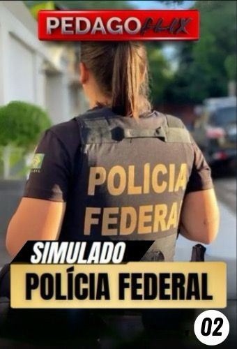 2025 - CEBRASPE - POLICIA FEDERAL - 02