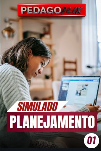 2025 - SIMULADO PLANEJAMENTO E AVALIACAO - 01