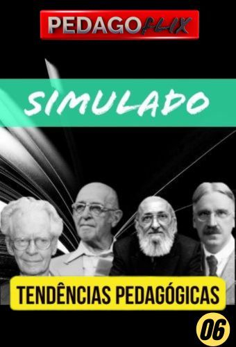 2025 - SIMULADO TENDENCIAS E TEORIAS D AAPRENDIZAGEM - 06