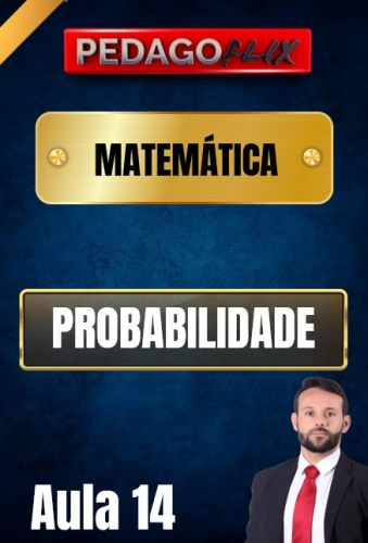 2025 - MATEMATICA - DIEGO - PROBABILIDADES_AULA 14