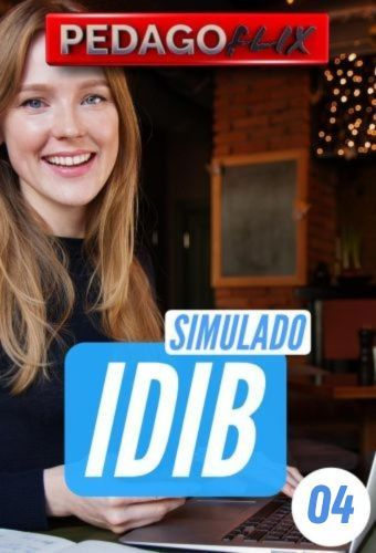 2025 - - SIMULADO TENDENCIAS - IDIB 04