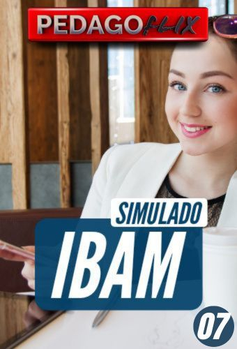 SIMULADO IBAM_07 - QUESTOES CURRICULO